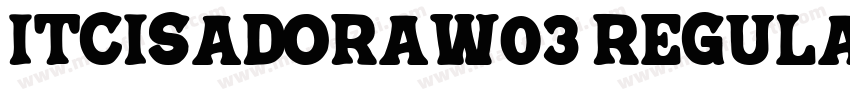 ITCIsadoraW03 Regular Regular字体转换